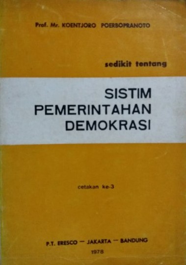 Cover Sistim pemerintahan demokrasi / Penulis, Koentjoro Poerbopranoto