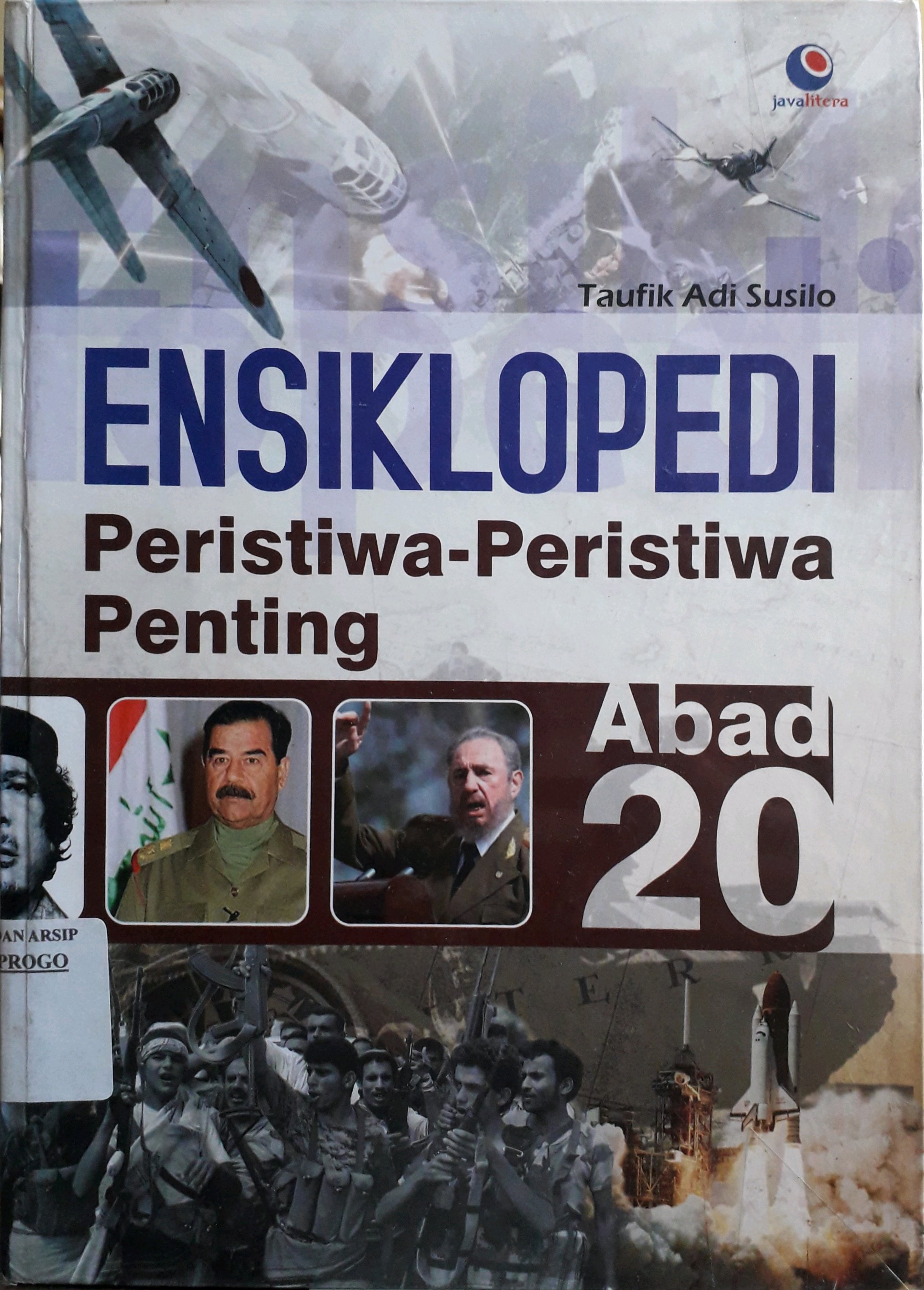 Cover Ensiklopedi peristiwa-peristiwa penting paling heboh di Yabad 20 / Penulis, Taufik Adi Susilo