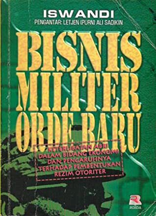 Cover Bisnis militer orde baru / Penulis, Iswandi