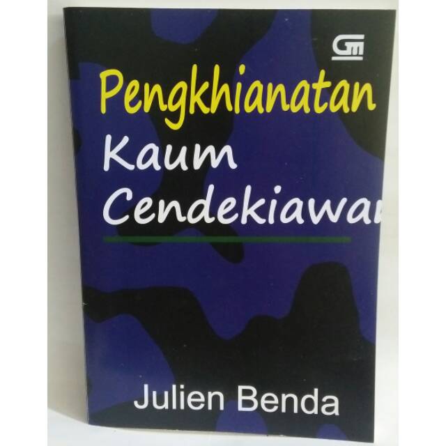 Cover Pengkhianatan kaum cendekiawan / Julien Benda ; alih bahasa, Winarsih P. Arifin ; penyunting, Jean Couteau