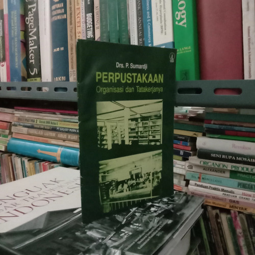 Cover Perpustakaan Organisasi dan tatakerjanya / P. Sumardji