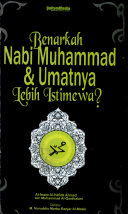 Cover Benarkah nabi Muhammad dan umatnya lebih istimewa? / Al-Imam Al-Hafidz Ahmad Bin Muhammad Al-Qasthalani