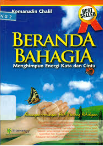 Cover Beranda bahagia menghimpun energi kata dan cinta / Komarudin Chalil