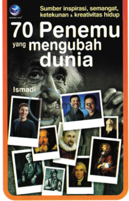 Cover 70 Penemu Yang Mengubah Dunia / Ismadi