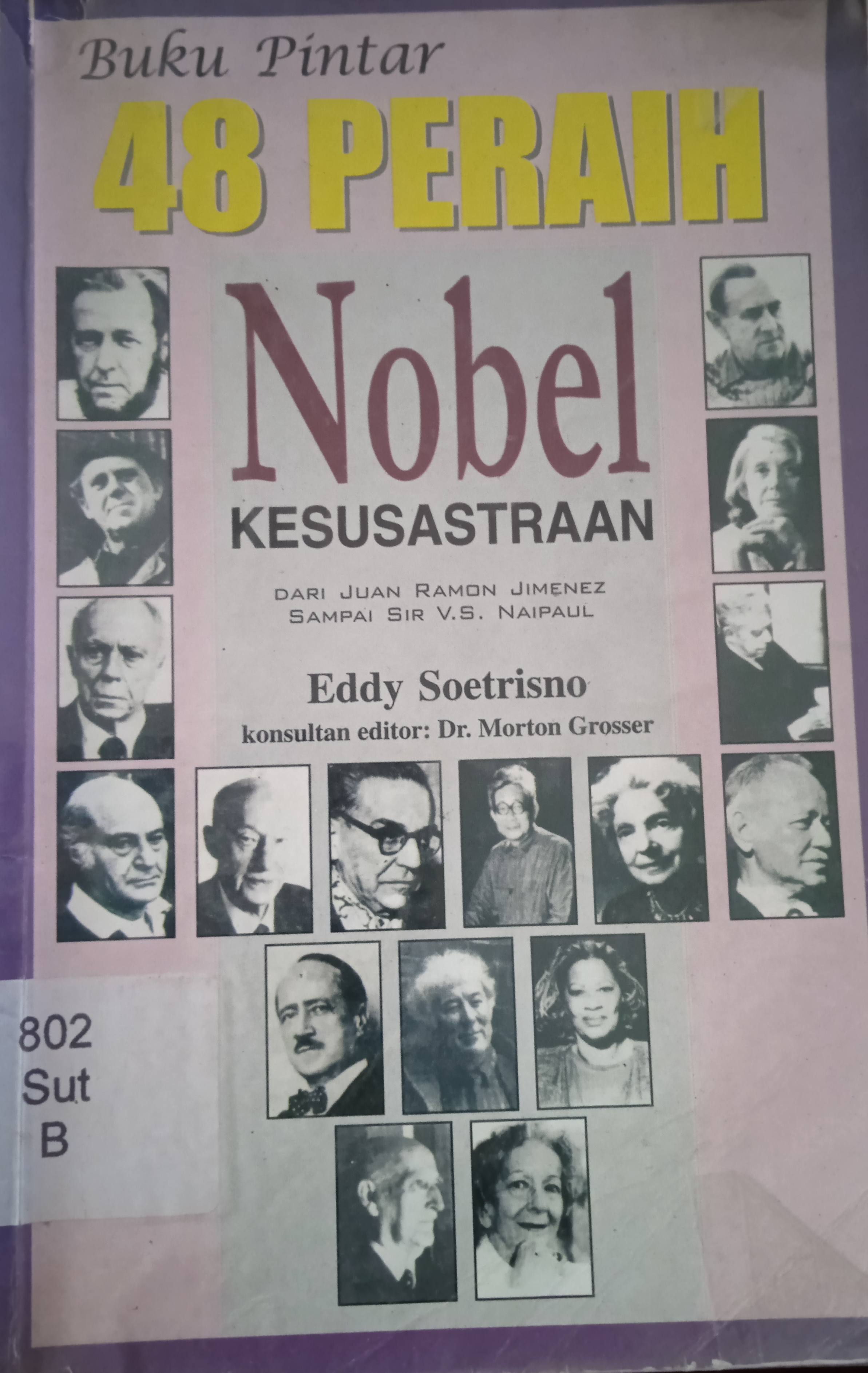 Cover Buku pintar 48 peraih nobel kesusastraan / Eddy Soetrisno