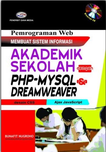 Cover Pemrograman web :  membuat sistem informasi akademik sekolah dengan PHP - MySQL dan Dreamweaver / Bunafit Nugroho