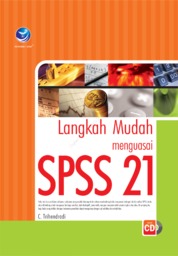 Cover Langkah Mudah Menguasai SPSS 21 / C. Trihendradi