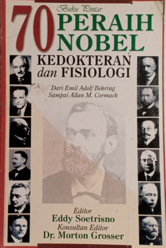 Cover Buku Pintar 70 Peraih Nobel Kedokteran dan Fisiologi / Editor; Eddy Soetrisno