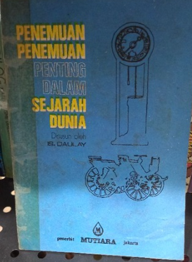 Cover Penemuan-penemuan penting dalam sejarah dunia / Daulay, Is (-)