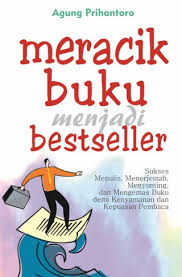 Cover Meracik Buku Menjadi Best seller / Penyusun: Agung Prihantoro