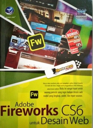 Cover Adobe fireworks CS 6 untuk desain web / Wahana komputer