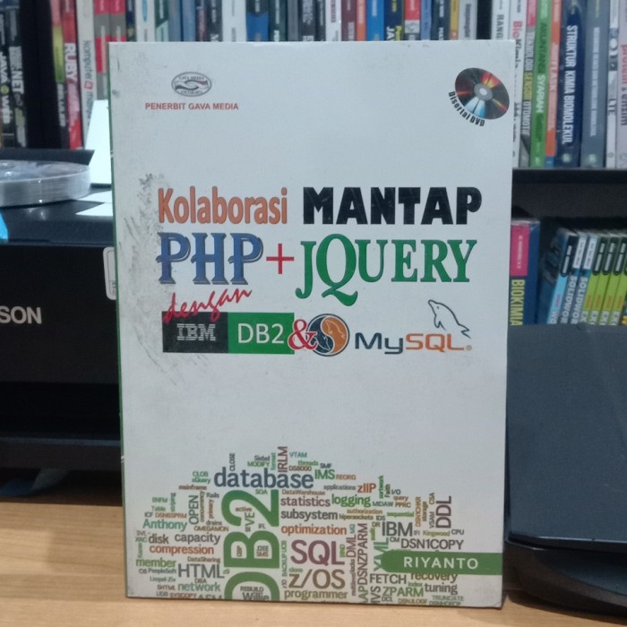 Cover Kolaborasi Mantap PHP + Jquery dengan IBM DB2 dan MySQL / Penyusun: Riyanto