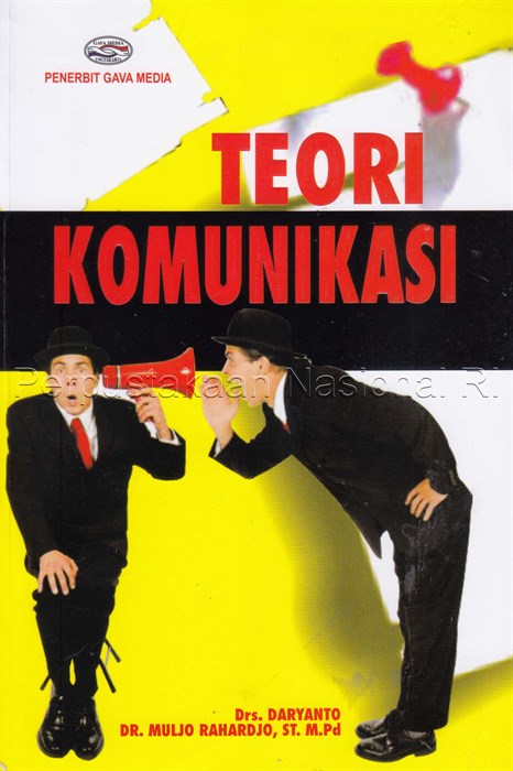 Cover Teori Komunikasi / Penyusun: Daryanto; Muljo Rahardjo