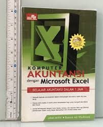 Cover Komputerisasi Akuntansi dengan Microsoft Excel: belajar akuntansi dalam 1 jam / Johar Arifin; Busono Adi Wicaksono