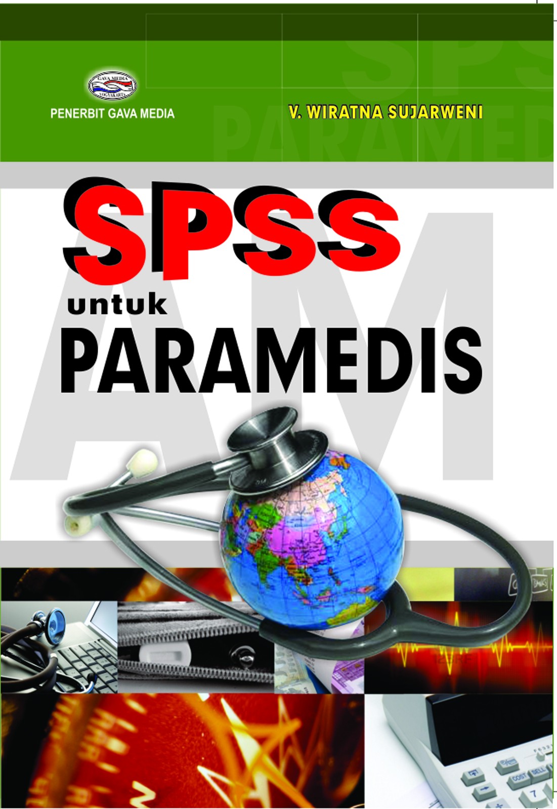 Cover SPSS untuk paramedis / V. Wiratna Sujarweni