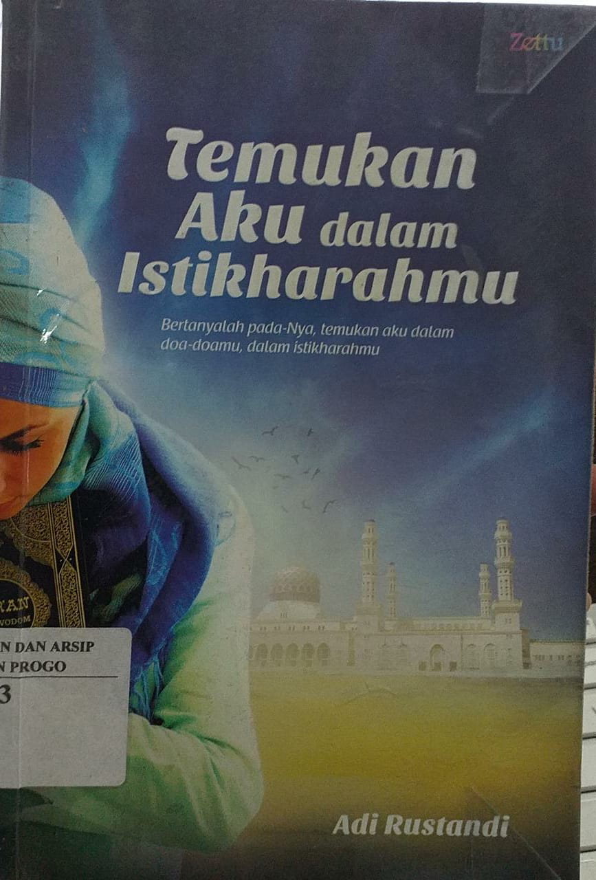 Cover Temukan aku dalam istikharahmu / penulis, Adi Rustandi