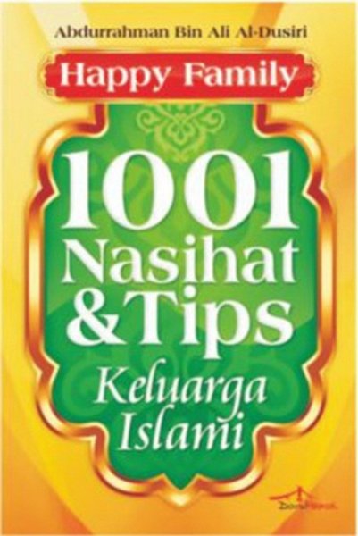 Cover 1001 Nasihat & Tips keluarga Islami / Abdurrahman Bin Ali Al-Dusiri