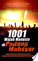 Cover 1001 Wajah di padang mahsyar / Abdurrahman Al Washiti Abu Fatian A.