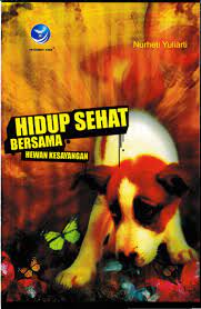 Cover Hidup Sehat Bersama Hewan Kesayangan / Nurheti Yuliarti
