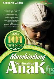 Cover 101 Tips dan ide membimbing spiritualias anak / Salsa Az Zahra