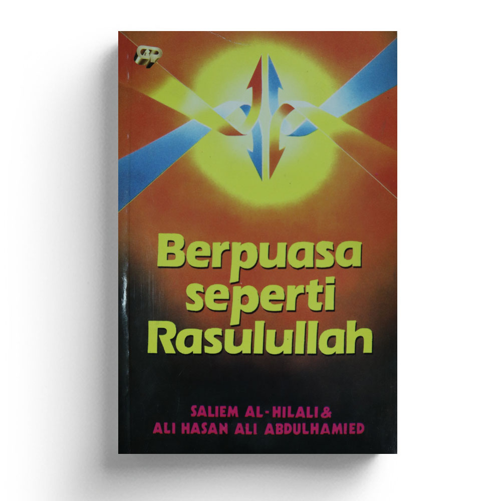 Cover Berpuasa seperti rasulullah / Saliem Al-Hilali,