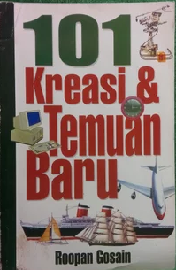 Cover 101 Kreasi dan temuan baru / Roopan Gosain