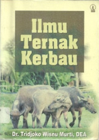 Cover Ilmu ternak kerbau / Tridjoko Wisnu Murti