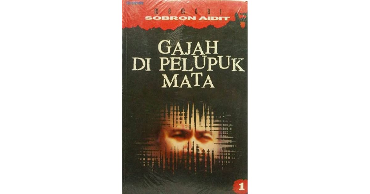 Cover Gajah Dipelupuk Mata / AIDIT, SOBRON