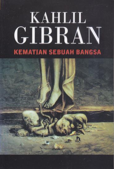 Cover Kematian Sebuah Bangsa / Gibran Kahlil