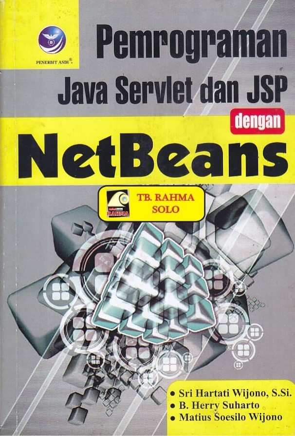 Cover Pemrograman Java Servlet dan JSP dengan NetBeans / Sri Hartati Wijono; B. Herry Suharto; Matius Soesilo Wijono