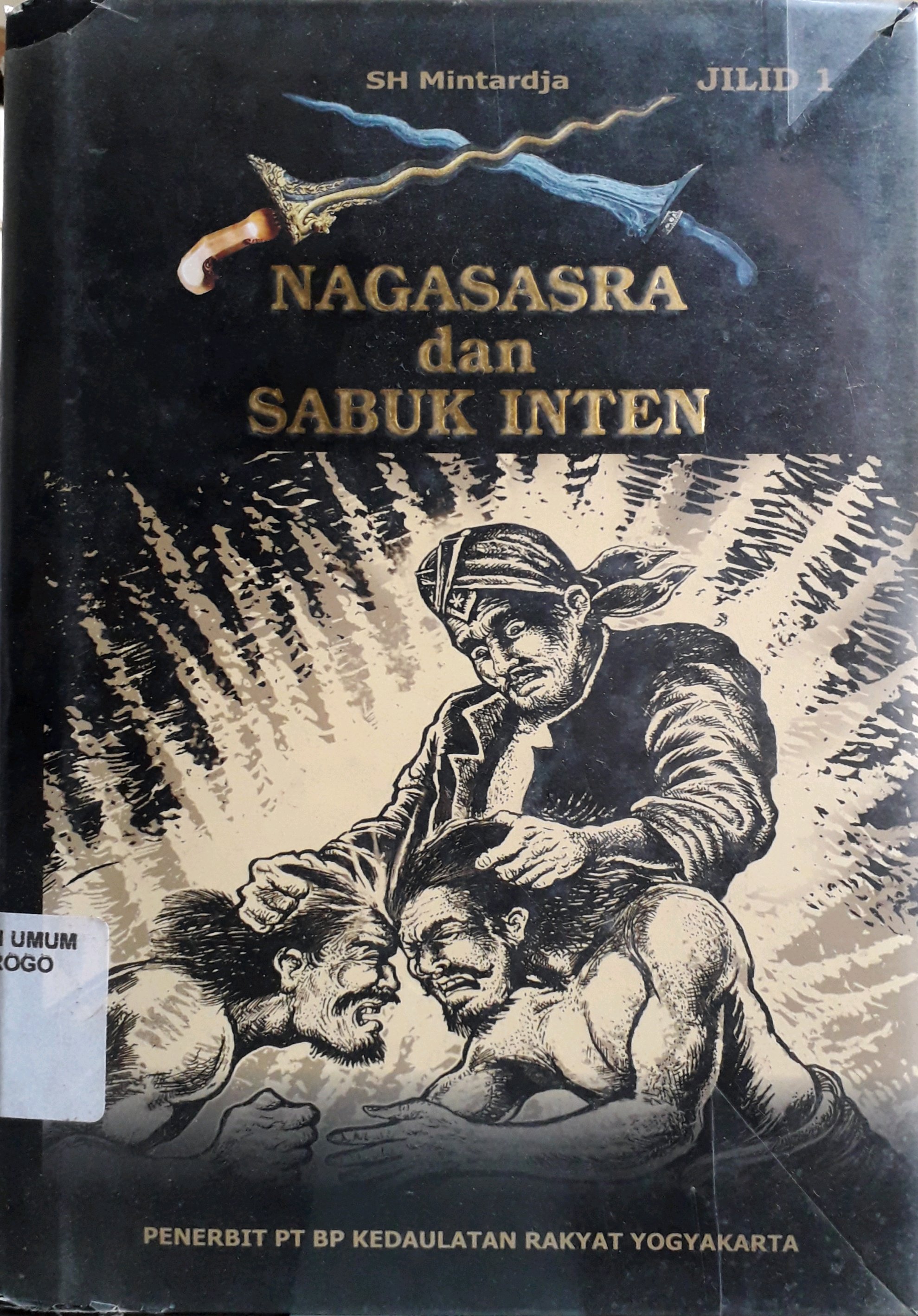 Cover Nagasasra dan sabuk inten jilid 1 / Penulis, SH Mintardja