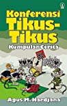 Cover Konferensi Tikus-Tikus / Hardjana Agus M