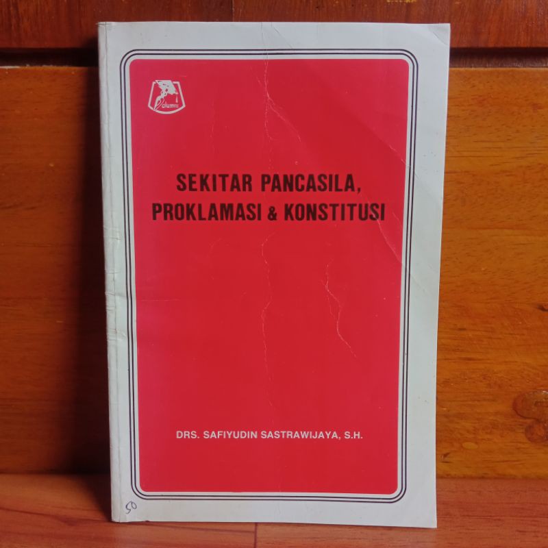 Cover Sekitar pancasila proklamasi dan konstitusi / Penulis, Safiyudin Sastrawijaya