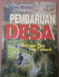 Cover Pembaruan desa bertanya pada yang terbawah / Penulis, Dadang Juliantara