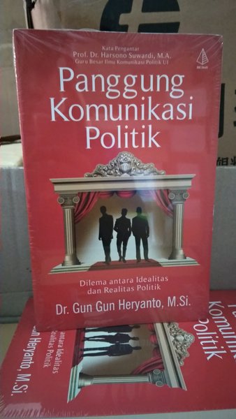 Cover Panggung komunikasi politik / Penulis, Gun Gun Heryanto