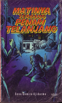 Cover Matinya seorang penari telanjang / Seno Gumira Ajidarma