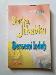 Cover Biakan Jilbabku bersemi Indah / Alwi Alatas