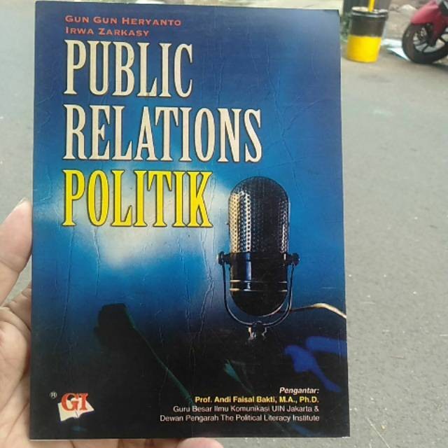 Cover Public relations politik / Penulis, Gun Gun Heryanto