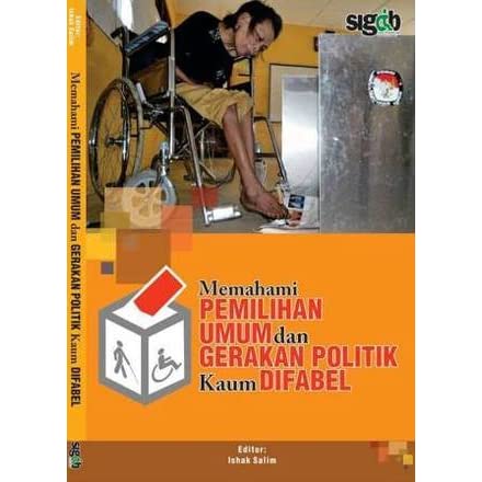 Cover Memahami pemilihan umum dan gerakan politik kaum difabel