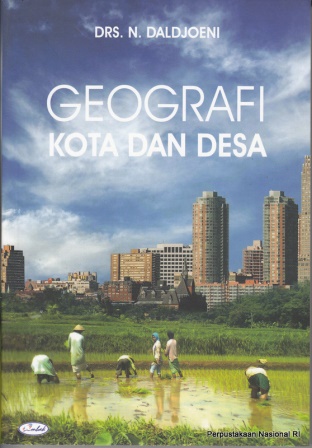Cover Geografi kota dan desa / Penulis, N. Daldjoeni