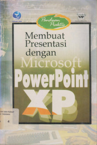 Cover Membuat Presentasi dengan Microsoft Power Point XP / Penyusun: Wahana Komputer
