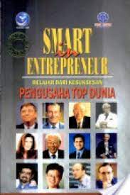 Cover Smart in entrepreneur belajar dari kesuksesan pengusaha top dunia / Penulis, Suyanto M