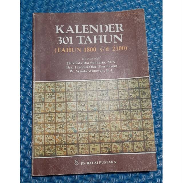 Cover Kalender 301 Tahun (tahun 1800 s/d 2100) / Penulis, Tjokorda Rai Sudharta