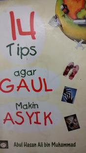 Cover 14 Tips agar gaul makin asyik / Abul Hasan Ali Bin Muhammad