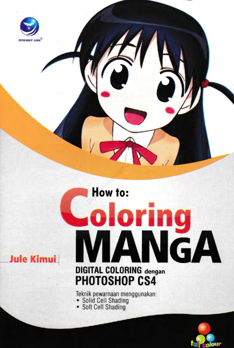 Cover How to : Colouring MANGA (Belajar digital Colouring menggunakan Adobe Photoshop CS4) / Jule Kimui