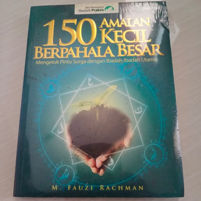 Cover 150 Amalan kecil berpahala besar mengetuk pintu surga dengan ibadah-ibadah / M. Fauzi Rachman