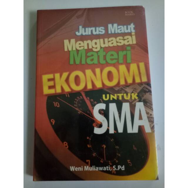 Cover Jurus maut menguasai materi ekonomi untuk SMA / Penulis, Weni Muliawati