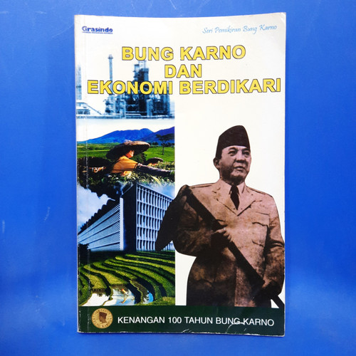 Cover Bung Karno dan ekonomi berdikari :  kenangan 100 tahun Bung Karno / editor, Iman Toto K. Rahaedjo, Herdianto W.K