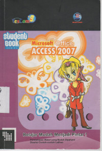 Cover Microsoft Office Access 2007 Belajar Mudah menjadi Pintar / Madcoms