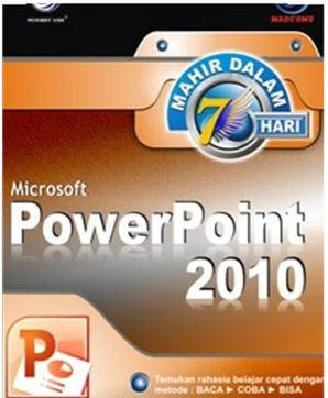 Cover Mahir dalam 7 hari :  Microsoft powerpoint 2010 / Madcoms